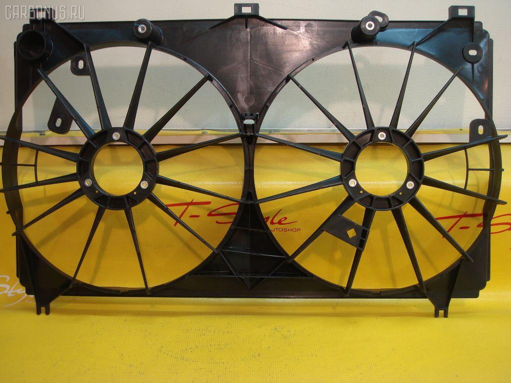 Диффузор радиатора TOYOTA 16711-31220 на Toyota Mark X GRX135 4GR-FSE Фото 2