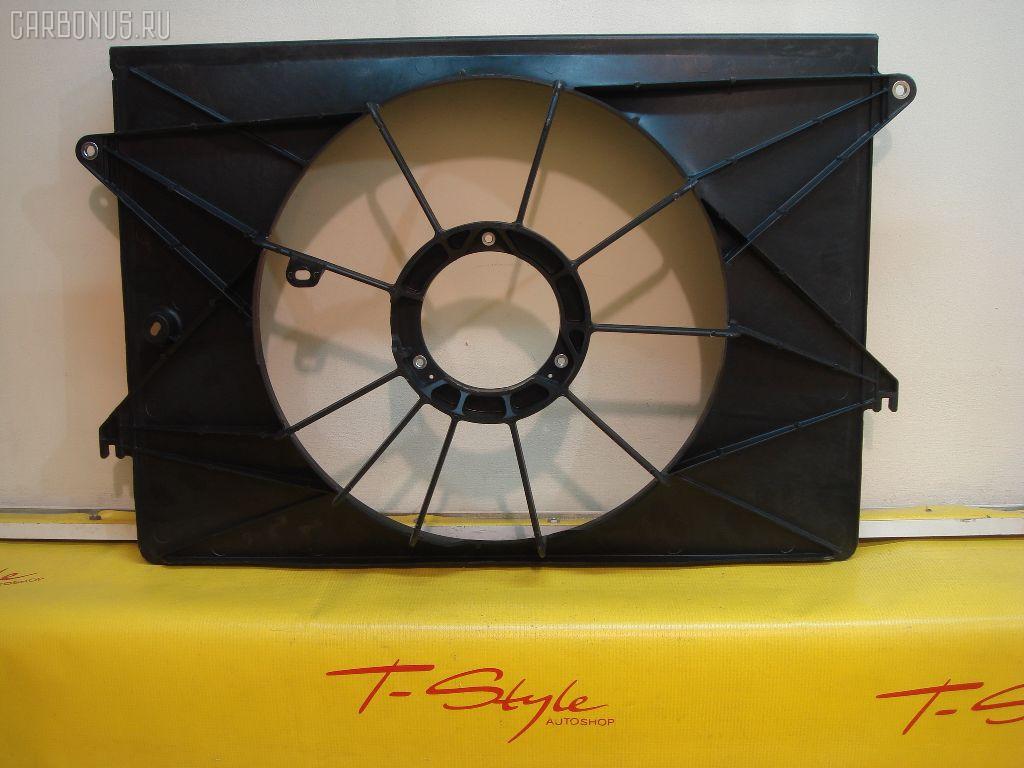 Диффузор радиатора TOYOTA 16711-22121, 16711-22120 на Toyota Isis ZNM10G 1ZZFE Фото 2