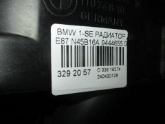 Радиатор ДВС 9444655 на Bmw 1-Series E87 N45B16AC Фото 3
