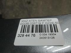 Бампер 026719 G22E-50031 на Mazda Atenza GG3S Фото 5
