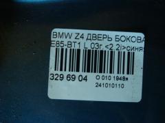 Дверь боковая на Bmw Z4 E85-BT12 Фото 5