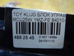 Блок управления климатконтроля 84010-48190 на Toyota Kluger MCU25W 1MZ-FE Фото 3