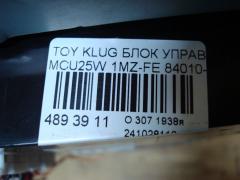 Блок управления климатконтроля 84010-48240 на Toyota Kluger MCU25W 1MZ-FE Фото 4