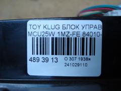 Блок управления климатконтроля 84010-48190 на Toyota Kluger MCU25W 1MZ-FE Фото 3