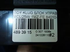 Блок управления климатконтроля 84010-48190 на Toyota Kluger MCU25W 1MZ-FE Фото 5