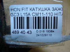 Катушка зажигания HITACHI CM11-110 на Honda Fit GD3 L15A Фото 3