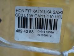 Катушка зажигания HITACHI CM11-110 на Honda Fit GD3 L15A Фото 3