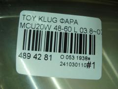 Фара 48-60 на Toyota Kluger MCU20W Фото 4