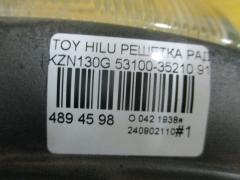 Решетка радиатора 35-47 53100-35210 на Toyota Hilux Surf KZN130G Фото 6