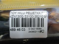 Решетка радиатора 53100-35210 на Toyota Hilux Surf VZN130G Фото 6