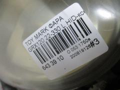 Фара 22-330 на Toyota Mark X GRX120 Фото 4