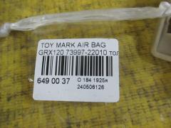 Air bag 73997-22010 на Toyota Mark X GRX120 Фото 2