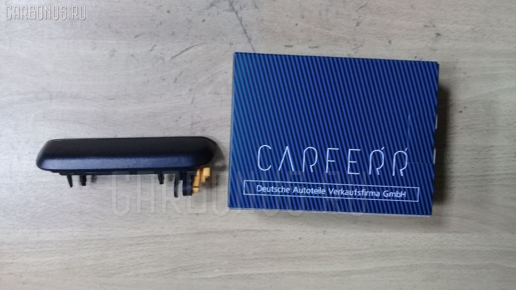 Ручка двери CARFERR CR-247-1701, 69210-16090, 69210-16091, 69210-16120, CW-DH-0042 FR на Toyota Corsa EL51 Фото 2