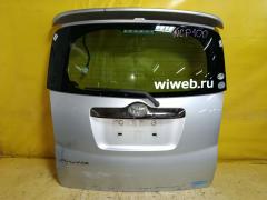 Дверь задняя на Toyota Ractis NCP100 Фото 4