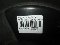 Ступица на Audi A4 8E ALT Фото 4