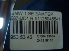 Бампер 51128045541-03, 51127906813-03 на Bmw 1-Series E87-UD12 Фото 5